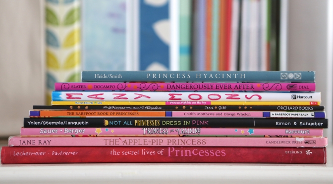 Ten Princess Books For Kids Who Could Use a Break from Disney Princesses (Whether They Realize it or Not) by Elizabeth Dillow
